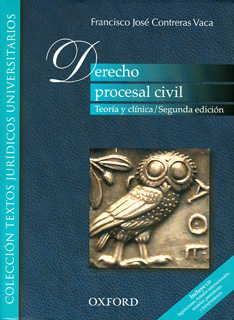 DERECHO PROCESAL CIVIL: TEORIA Y CLINICA (INCLUYE...