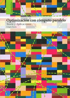 OPTIMIZACION CON COMPUTO PARALELO: TEORIA Y APLICACIONES