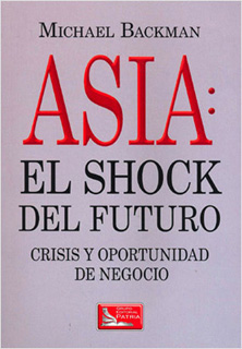ASIA: EL SHOCK DEL FUTURO CRISIS Y OPORTUNIDAD DE...