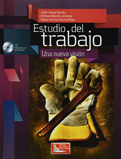 ESTUDIO DEL TRABAJO: UNA NUEVA VISION (INCLUYE CD)