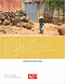 ESTRUCTURA SOCIOECONOMICA DE MEXICO (CAMBIOS Y...