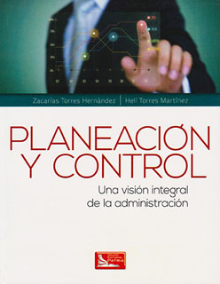 PLANEACION Y CONTROL: UNA VISION INTEGRAL DE LA...