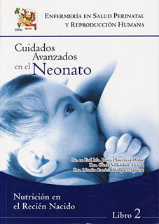CUIDADOS AVANZADOS EN EL NEONATO VOL. 2: NUTRICION EN EL RECIEN NACIDO
