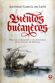 VIENTOS BUCANEROS: PIRATAS, CORSARIO Y...