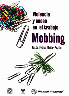 VIOLENCIA Y ACOSO EN EL TRABAJO: MOBBING