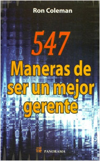 547 MANERAS DE SER UN MEJOR GERENTE
