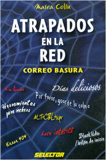 ATRAPADOS EN LA RED: CORREO BASURA