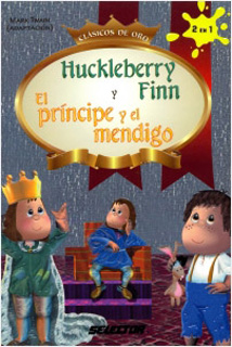 HUCKLEBERRY FINN - EL PRINCIPE Y EL MENDIGO...