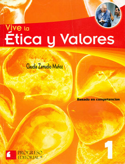 VIVE LA ETICA Y VALORES 1 (COMPETENCIAS)