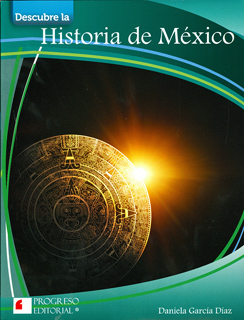 DESCUBRE LA HISTORIA DE MEXICO