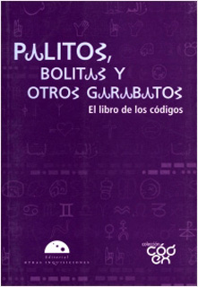 PALITOS, BOLITAS Y OTROS GARABATOS: EL LIBRO DE...