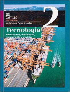 TECNOLOGIA 2: MANUFACTURAS, INFORMACION, COMUNICACION Y SERVICIOS