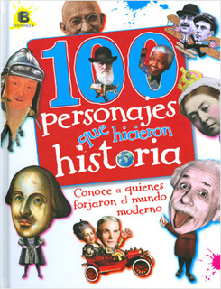 100 PERSONAJES QUE HICIERON HISTORIA