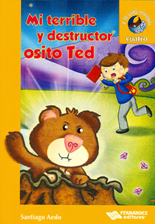 MI NTERRIBLE Y DESTRUCTOR OSITO TED