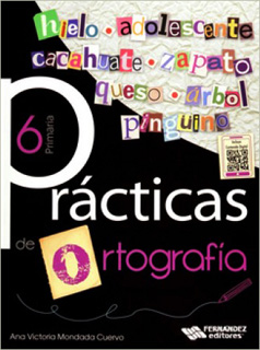 PRACTICAS DE ORTOGRAFIA 6 PRIMARIA