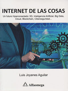 INTERNET DE LAS COSAS. UN FUTURO HIPERCONECTADO:...