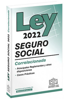 LEY DEL SEGURO SOCIAL 2022