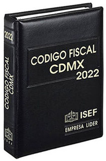 CODIGO FISCAL DE LA CIUDAD DE MEXICO 2022...
