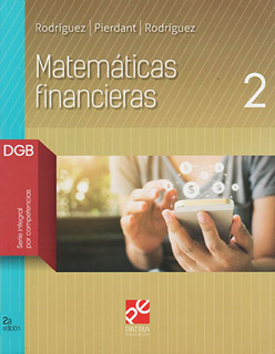 MATEMATICAS FINANCIERAS 2 DGB (SERIE INTEGRAL POR COMPETENCIAS)