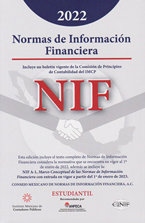 NORMAS DE INFORMACION FINANCIERA (NIF) 2022...