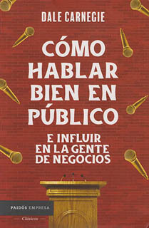 COMO HABLAR BIEN EN PUBLICO E INFLUIR EN LA GENTE DE NEGOCIOS