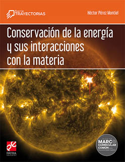 CONSERVACION DE LA ENERGIA Y SUS INTERACCIONES CON LA MATERIA (NEM)