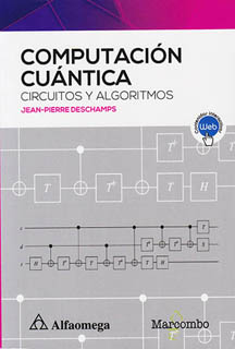 COMPUTACION CUANTICA: CIRCUITOS Y ALGORITMOS