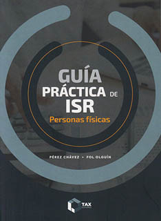 GUIA PRACTICA DE ISR 2025: PERSONAS FISICAS