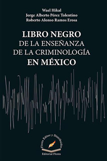 LIBRO NEGRO DE LA ENSEÑANZA DE LA CRIMINOLOGIA...