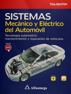 SISTEMAS MECANICO Y ELECTRICO DEL AUTOMOVIL:...