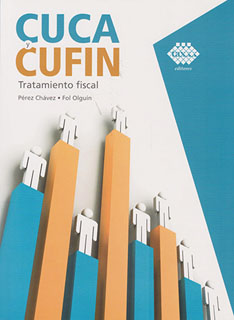CUCA Y CUFIN (2022): TRATAMIENTO FISCAL