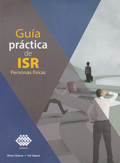 GUIA PRACTICA DE ISR: PERSONAS FISICAS
