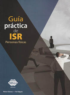 GUIA PRACTICA DE ISR (2023): PERSONAS FISICAS