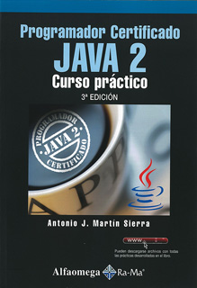 PROGRAMADOR CERTIFICADO JAVA 2: CURSO PRACTICO