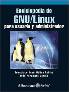 ENCICLOPEDIA GNU-LINUX: PARA USUARIO Y ADMINISTRADOR