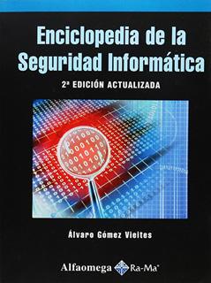 ENCICLOPEDIA DE LA SEGURIDAD INFORMATICA