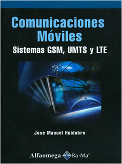 COMUNICACIONES MOVILES: SISTEMAS GSM, UMTS Y LTE