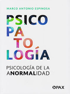 PSICOPATOLOGIA: PSICOLOGIA DE LA ANORMALIDAD