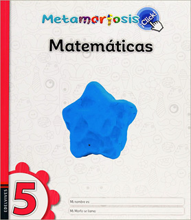 MATEMATICAS 5 ¡CLICK! (METAMORFOSIS)
