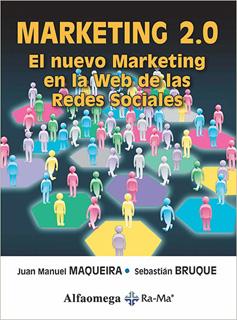 MARKETING 2.0: EL NUEVO MARKETING EN LA WEB DE LAS REDES SOCIALES