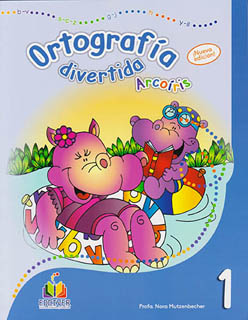 ORTOGRAFIA DIVERTIDA ARCOIRIS 1 PRIMARIA (INCLUYE PIENSO, JUEGO Y ESCRIBO)