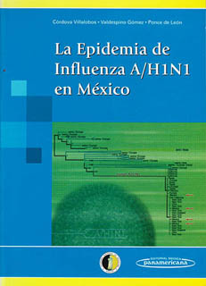 LA EPIDEMIA DE INFLUENZIA A - H1N1 EN MEXICO 