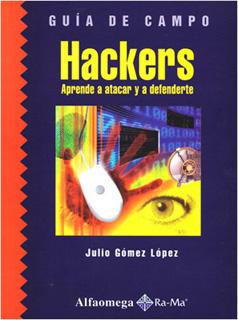 HACKERS: APRENDE A ATACAR Y A DEFENDERTE