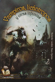 VAMPIROS, LICANTROPOS Y OTRAS INFAMIAS 