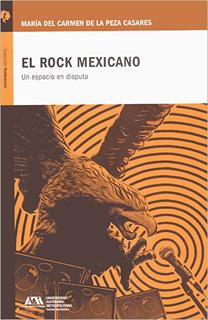 EL ROCK MEXICANO: UN ESPACIO EN DISPUTA