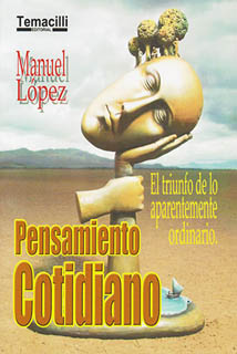 PENSAMIENTO COTIDIANO: EL TRIUNFO DE LO APARENTEMENTE ORDINARIO