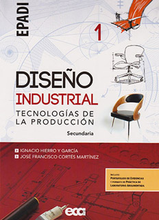 DISEÑO INDUSTRIAL 1: TECNOLOGIAS DE LA...