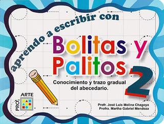 APRENDO A ESCRIBIR CON BOLITAS Y PALITOS 2