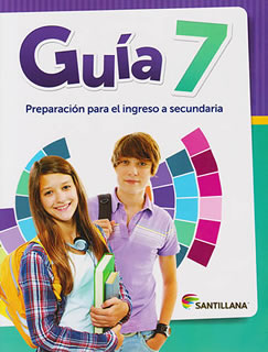 GUIA 7: PREPARACION PARA EL INGRESO A SECUNDARIA