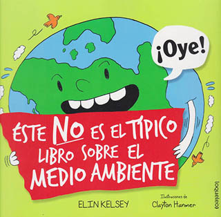 ESTE NO ES EL TIPICO LIBRO SOBRE EL MEDIO AMBIENTE